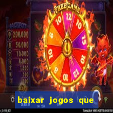 baixar jogos que ganha dinheiro no pix